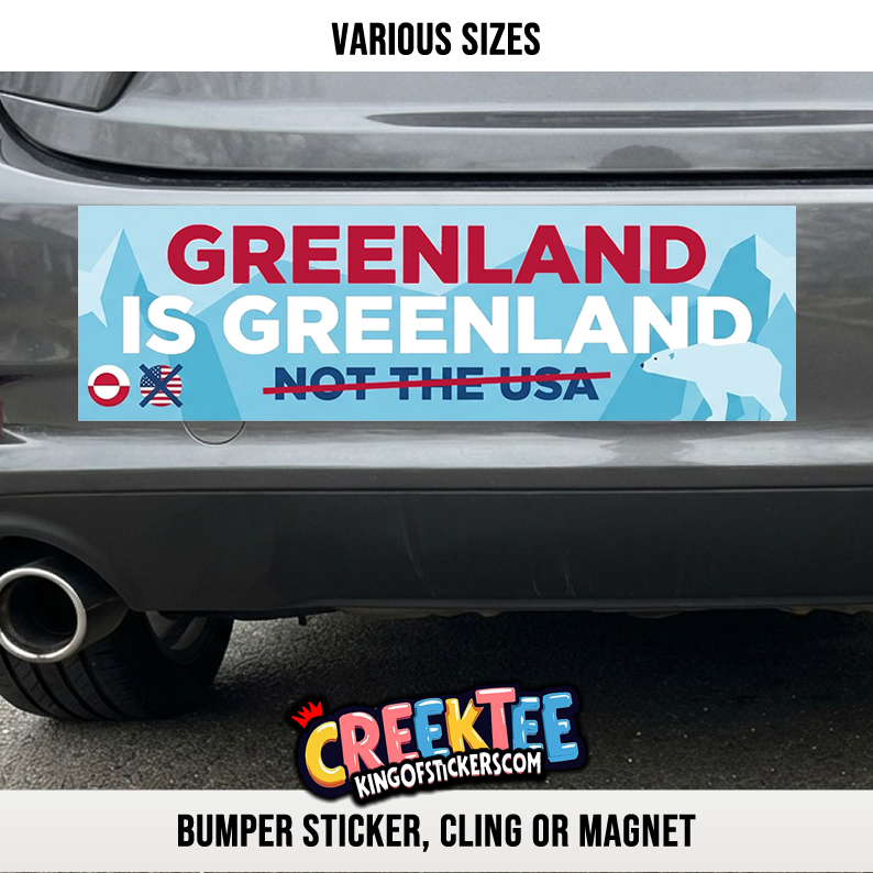 Greenland is Greenland not the USA Vinyl Bumper Sticker Window Cling or Magnet in UV Laminate Coating and Various Sizes